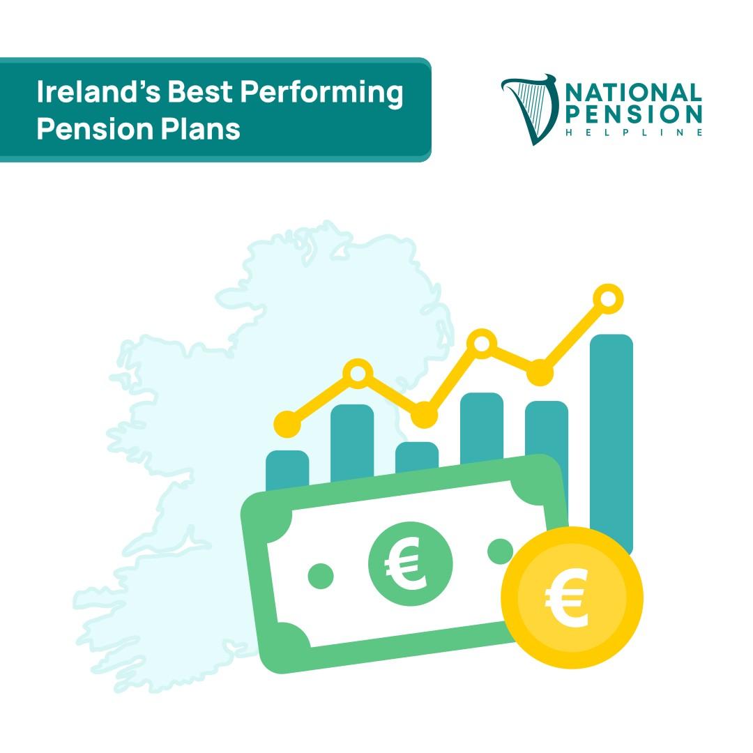 Ireland’s Best Performing Pension Plans & Funds National Pension Helpline