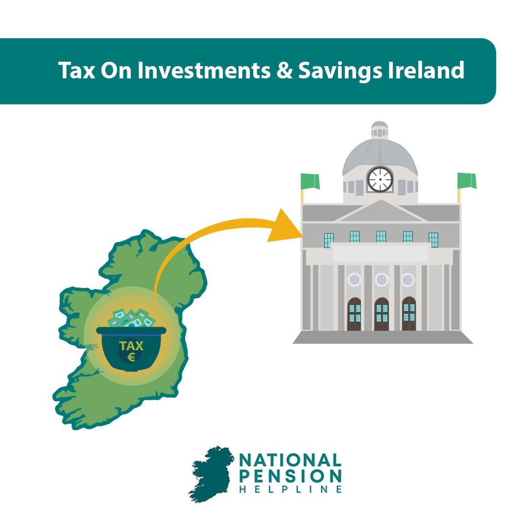 Tax On Investments & Savings Ireland