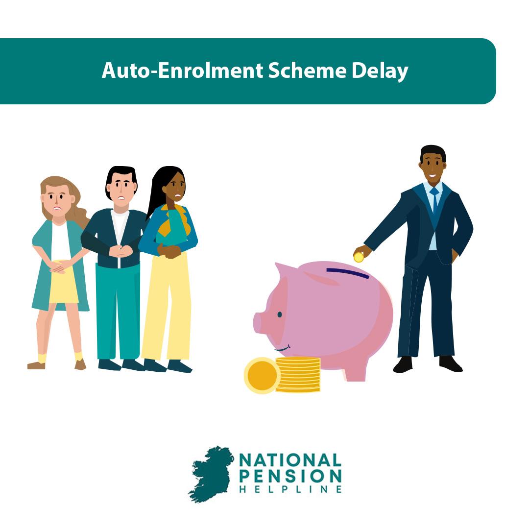 Pension Auto-Enrolment Scheme Delay